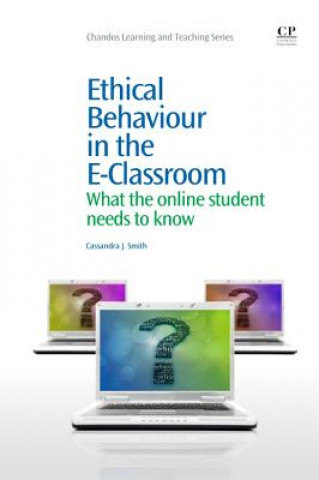 Könyv Ethical Behaviour in the E-Classroom Cassandra J. Smith