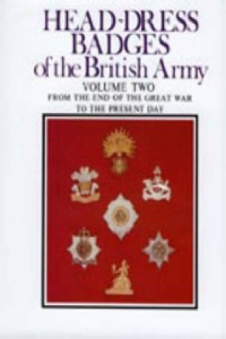Carte Head-Dress Badges of the British Army Arthur L Kipling