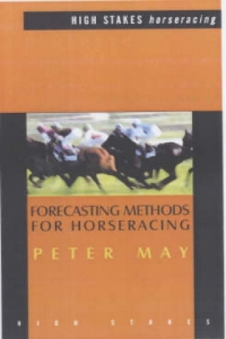 Książka Forecasting Methods for Horseracing Peter May