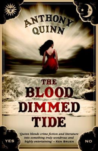 Kniha Blood Dimmed Tide Anthony Quinn