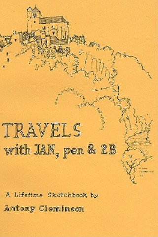 Книга Lifetime Travels With Jan, Pen and 2b Anthony Cleminson