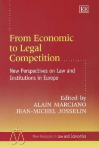 Kniha From Economic to Legal Competition - New Perspectives on Law and Institutions in Europe 