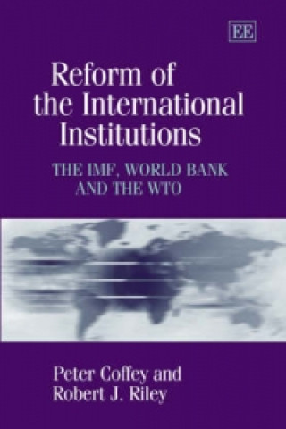 Carte Reform of the International Institutions Peter Coffey
