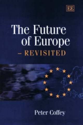 Book Future of Europe - Revisited Peter Coffey