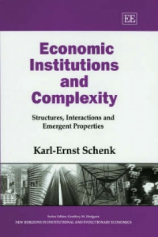 Knjiga Economic Institutions and Complexity Karl-Ernst Schenk