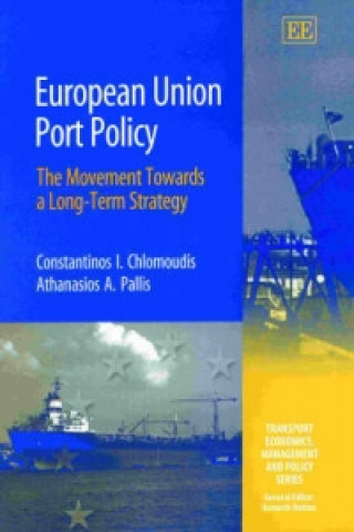 Książka European Union Port Policy Constantinos I. Chlomoudis