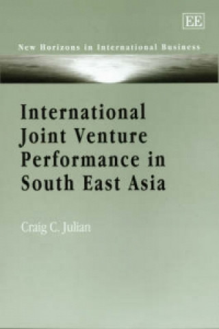 Kniha International Joint Venture Performance in South East Asia Craig C. Julian