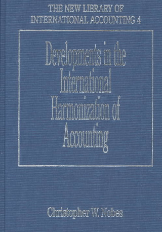 Kniha Developments in the International Harmonization of Accounting Chris W. Nobes