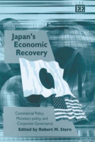 Книга Japan's Economic Recovery - Commercial Policy, Monetary Policy, and Corporate Governance 