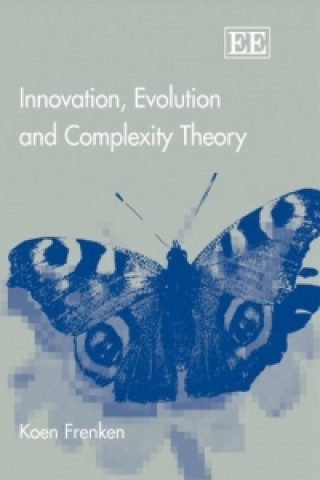 Knjiga Innovation, Evolution and Complexity Theory Koen Frenken