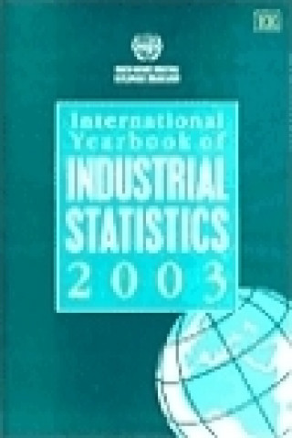 Carte International Yearbook of Industrial Statistics 2003 United Nations Industrial Development Organization