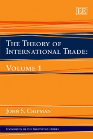 Kniha Theory of International Trade: Volume 1 John S. Chipman