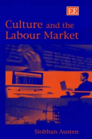 Kniha Culture and the Labour Market Siobhan Austen