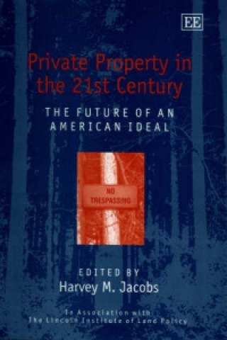 Libro Private Property in the 21st Century - The Future of an American Ideal 