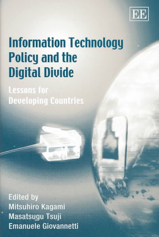 Książka Information Technology Policy and the Digital Divide 