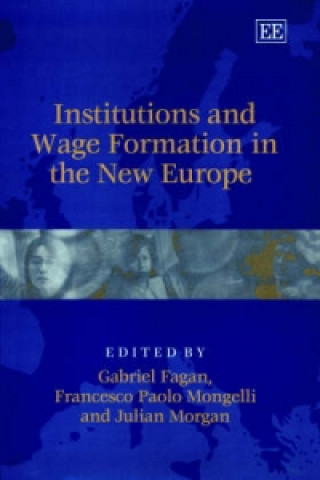 Könyv Institutions and Wage Formation in the New Europe 