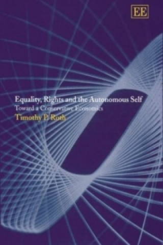 Книга Equality, Rights and the Autonomous Self Timothy P. Roth
