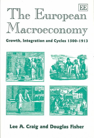 Kniha European Macroeconomy Lee A. Craig