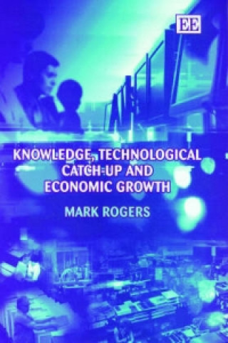 Book Knowledge, Technological Catch-up and Economic Growth Mark Rogers