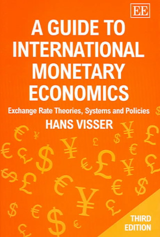 Carte Guide to International Monetary Economics, Third Edition Hans Visser