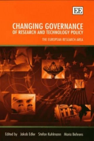 Kniha Changing Governance of Research and Technology P - The European Research Area Jakob Edler