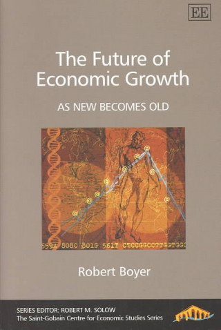 Книга Future of Economic Growth Robert Boyer