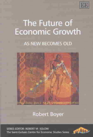 Carte Future of Economic Growth Robert Boyer