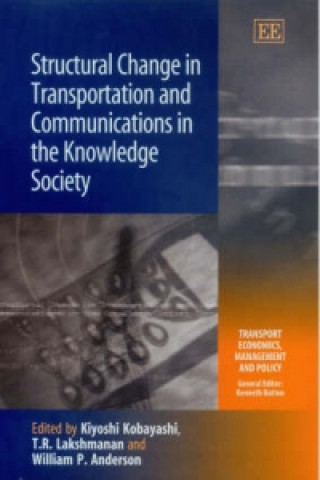 Książka Structural Change in Transportation and Communications in the Knowledge Society 