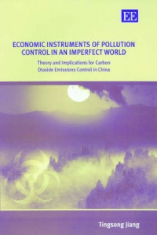 Kniha Economic Instruments of Pollution Control in an Imperfect World Tingsong Jiang