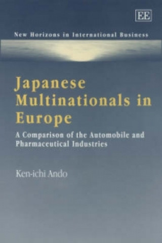 Książka Japanese Multinationals in Europe - A Comparison of the Automobile and Pharmaceutical Industries Ken-ichi Ando