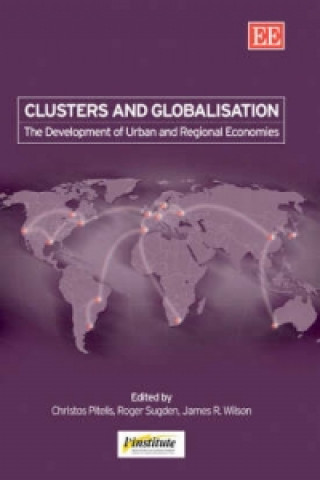 Knjiga Clusters and Globalisation Christos Pitelis