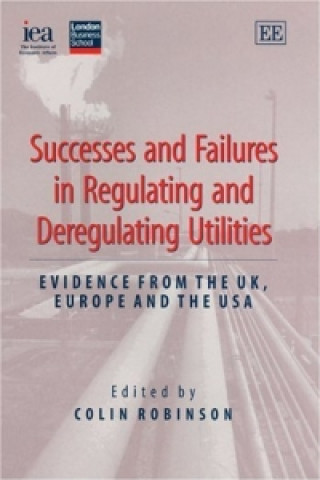 Libro Successes and Failures in Regulating and Deregulating Utilities 