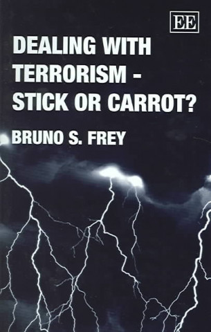 Book Dealing with Terrorism - Stick or Carrot? Bruno S. Frey