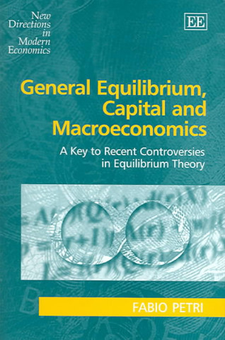 Kniha General Equilibrium, Capital and Macroeconomics Fabio Petri
