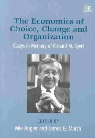 Kniha Economics of Choice, Change and Organization Mie Augier