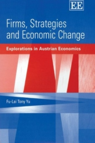 Carte Firms, Strategies and Economic Change Fu-Lai Tony Yu