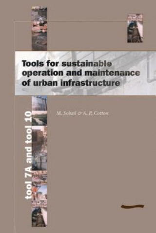 Kniha Tools for Sustainable Operation and Maintenance of Urban Infrastructure M. Sohail