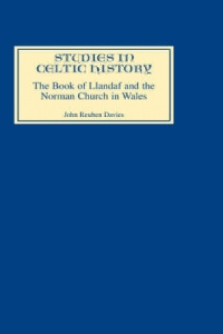Carte Book of Llandaf and the Norman Church in Wales John Reuben Davies