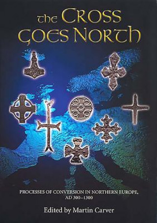 Kniha Cross Goes North Martin Carver