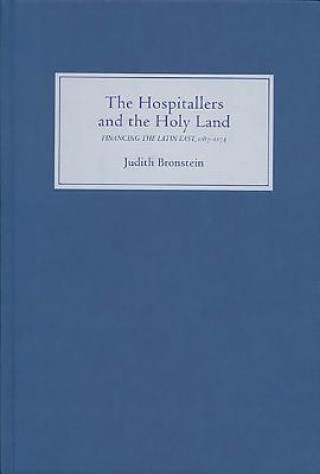 Carte Hospitallers and the Holy Land Judith Bronstein