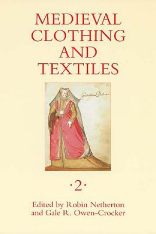 Kniha Medieval Clothing and Textiles Robin Netherton