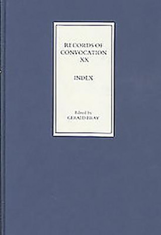 Knjiga Records of Convocation XX: Index Gerald L. Bray