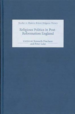 Carte Religious Politics in Post-Reformation England Kenneth Fincham