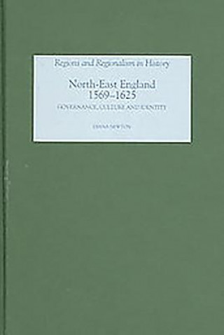 Kniha North-East England, 1569-1625 Diana Newton