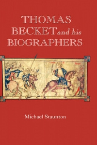 Carte Thomas Becket and his Biographers Michael Staunton
