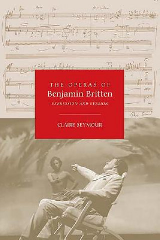 Kniha Operas of Benjamin Britten Claire Seymour