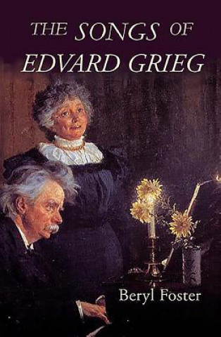 Könyv Songs of Edvard Grieg Beryl Foster