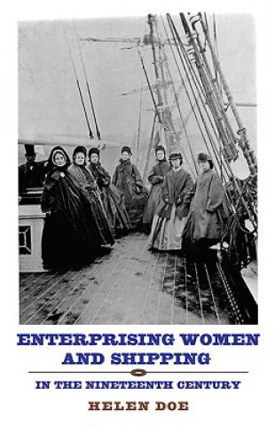 Livre Enterprising Women and Shipping in the Nineteenth Century Helen Doe