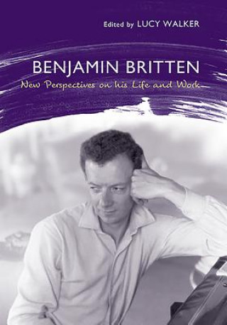 Βιβλίο Benjamin Britten Lucy Walker