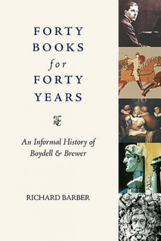 Книга Forty Books for Forty Years Richard Barber